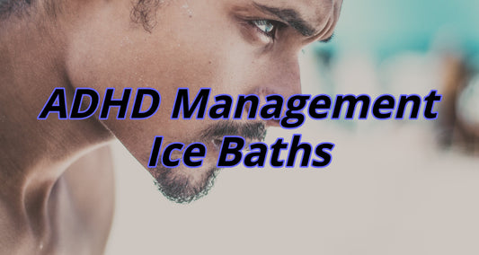 adhd management and ice baths