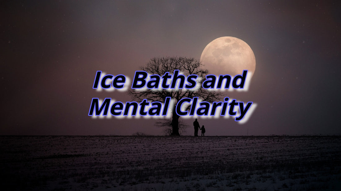 ice baths and mental clarity