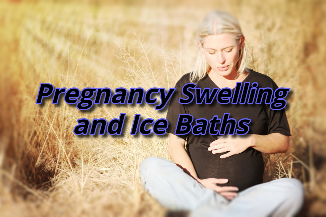 pregnancy swelling and ice baths